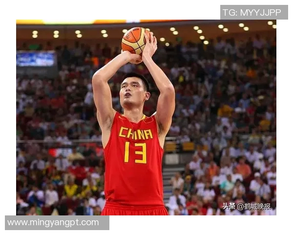 姚明从中国篮球少年到NBA巨星的传奇人生与奋斗历程 姚明从中国篮球少年到NBA巨星的传奇人生与奋斗历程